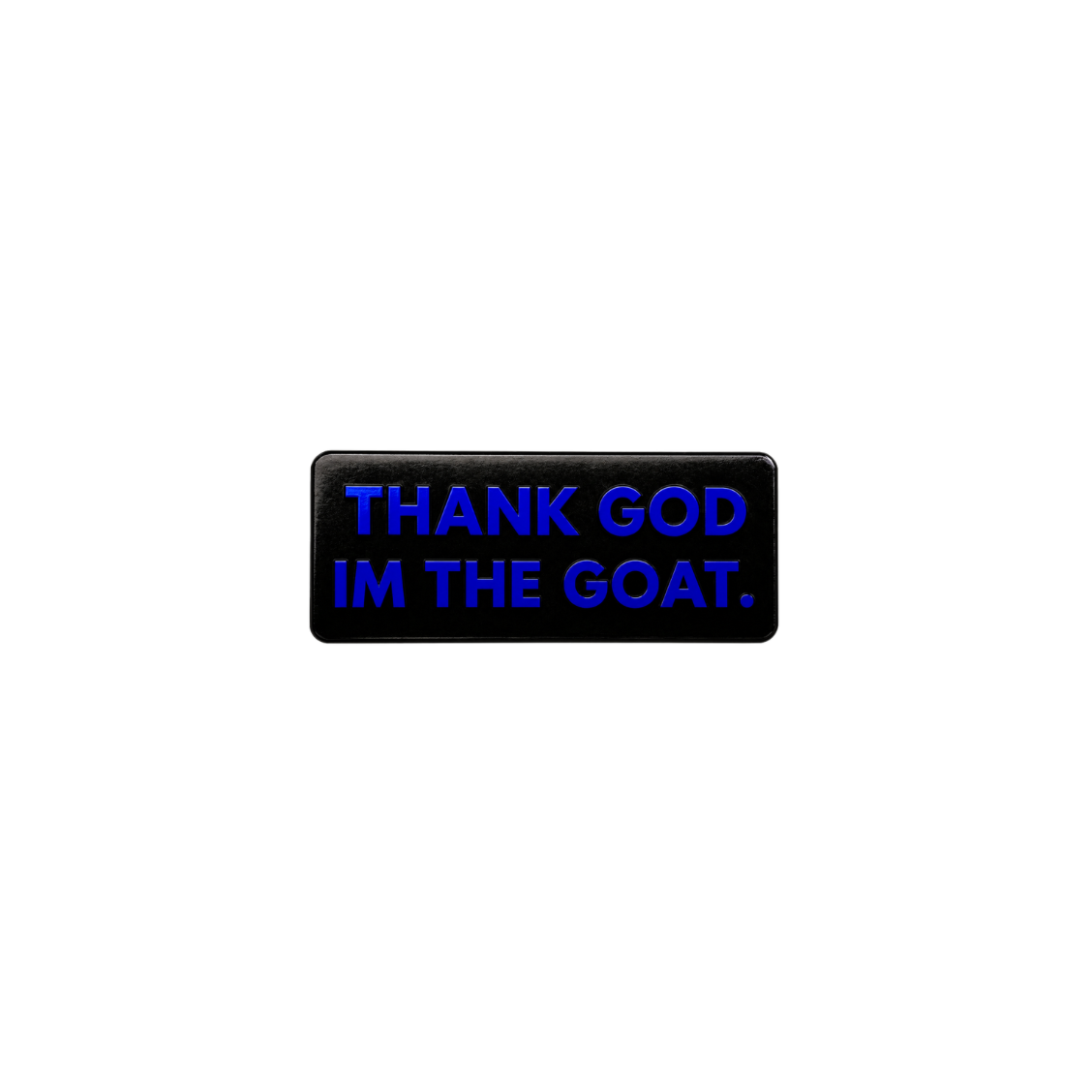 THANK GOD IM THE GOAT Sticker